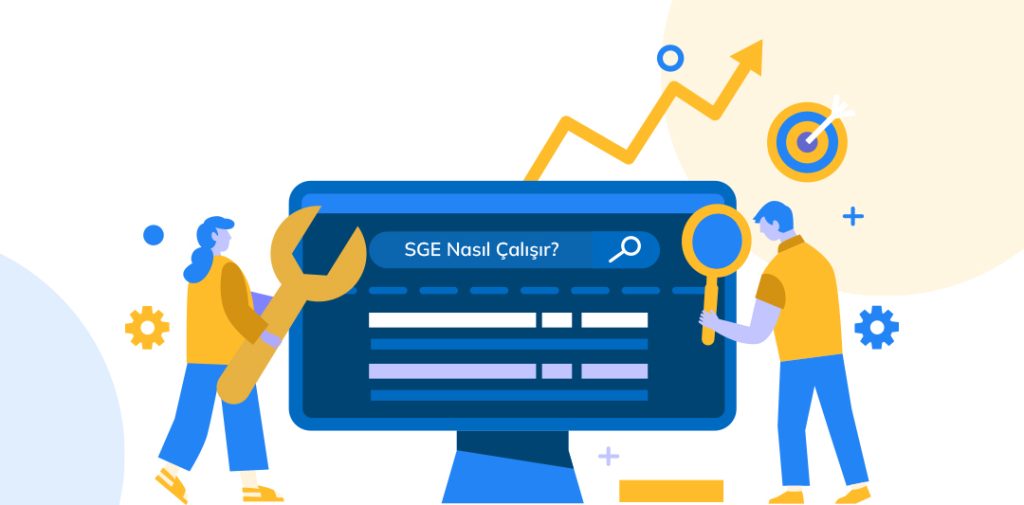 SGE nasıl çalışır?